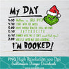 My Day Im Booked PNG For Sublimation, Christmas PNG