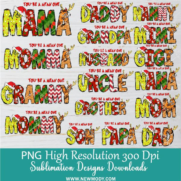 You Are Mean One Dada/papa/uncle Png Bundle, Christmas Custom Design Kid  Name Png Bundle, Christmas Character 2023 Png, Digital Design 