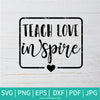 Teach Love Inspire SVG - Teacher SVG - School SVG - Teaching SVG - Newmody