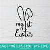 My First Easter  SVG - Baby Easter SVG - Happy Easter SVG -  Easter SVG - Newmody