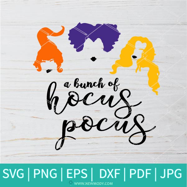 A Bunch Of Hocus Pocus SVG - Colored hocus pocus SVG - Sanderson Sisters SVG