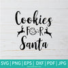 Cookies For Santa SVG - Santa SVG - Halloween SVG - Christmas SVG - Newmody