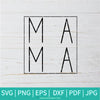Mama SVG - Mama Life SVG - Mother SVG - Mother's Day SVG - Newmody