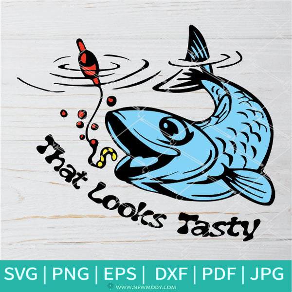 That Looks Tasty SVG - Fishing SVG - Fish SVG - Humor SVG - Bass Fish SVG