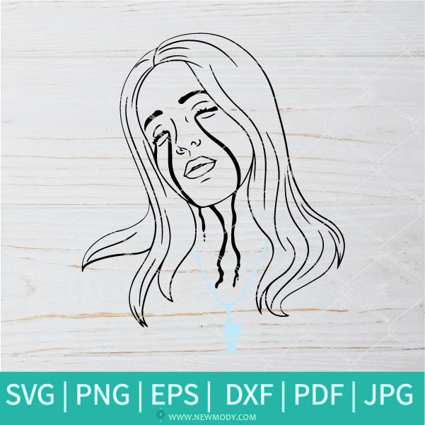 Billie Eilish Cries Black Tears  SVG - Billie Eilish SVG - Black Tears SVG - Crying SVG