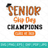 Senior Skip Day Champions Class of 2020 SVG - Newmody