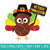 My first Thanksgiving SVG - Cute Turkey Svg