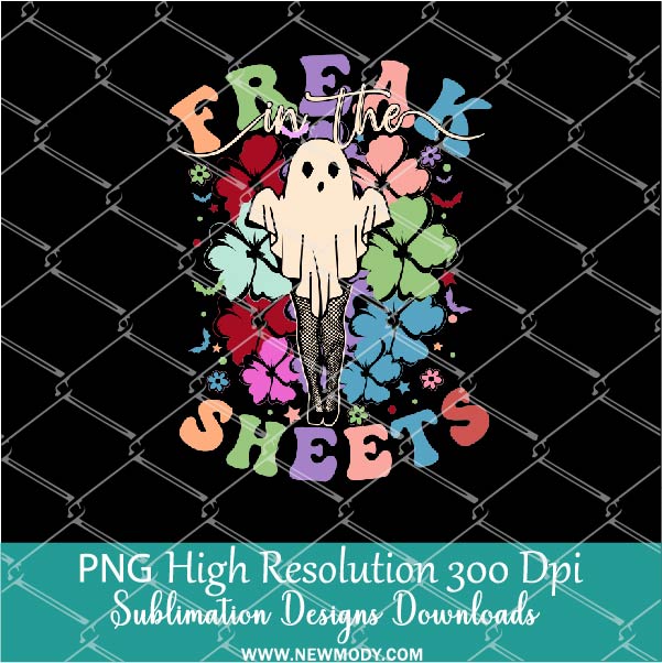 Freak In The Sheets Floral PNG For Sublimation, Halloween PNG, Ghost with flowers clipart PNG