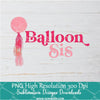 Balloon Sis PNG For Sublimation