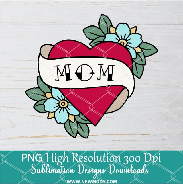 Mom Heart flower PNG For Sublimation, MOM PNG, Heart PNG, Flower PNG