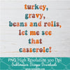 Turkey gravy beans For Sublimation, Beans and rolls PNG, let me see that PNG