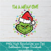 I'm a Mean One Grinch PNG For Sublimation, Grinch PNG, Christmas PNG