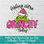 Feeling extra Grinchy PNG For Sublimation, Grinch PNG, Christmas PNG