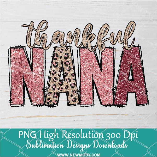 Thankful Nana Png, Leopard Png For Sublimation & DTF T-Shirt Design Digital Download