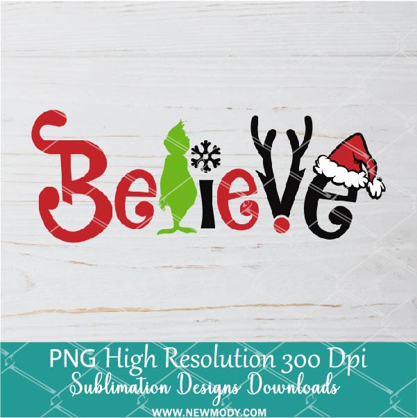 Believe Grin ch PNG For Sublimation, Christmas PNG