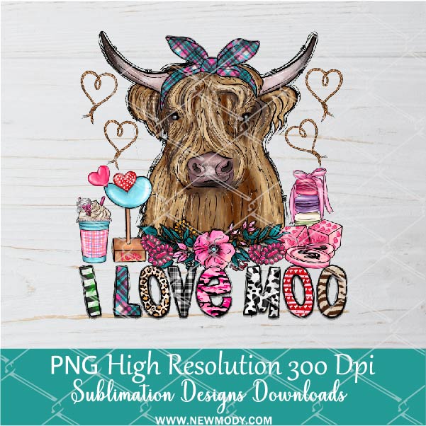 I love Moo  Highland Cow Valentine Png, Valentine Png For Sublimation & DTF T-Shirt Design Digital Download