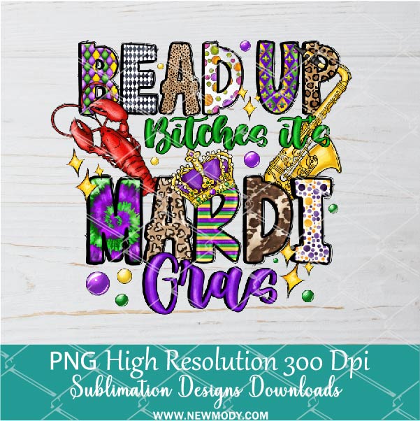 Bead Up Bitches Its Mardi Gras Png, Mardi Gras Png For Sublimation & DTF T-Shirt Design Digital Download