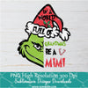 In a world full of Grandma a MIMI PNG ,Grinchmas Sublimation &amp; DTF T-Shirt Design Digital Download