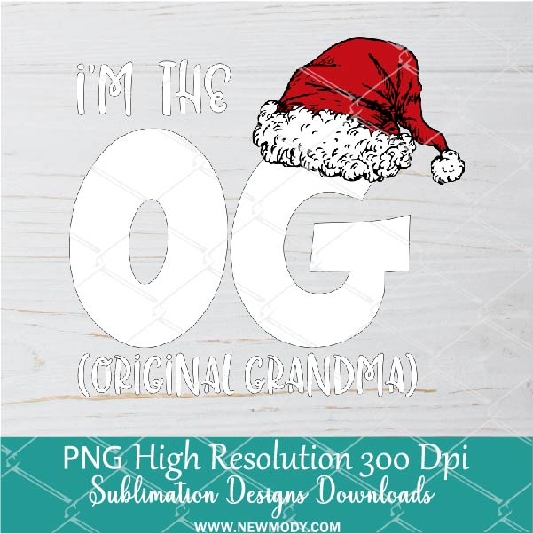 I'm the Original Grandma PNG, Funny Grandma christmas Png, Santa Hat For Sublimation