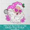 Glitter Pink Santa with sunglasses Png, Glitter Christmas Sublimation & DTF T-Shirt Design Digital Download