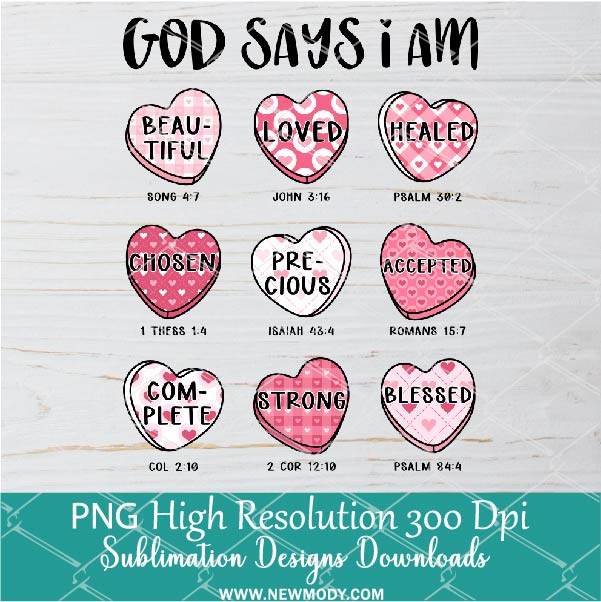 God Says I Am Candy Hearts Png, Valentine Png For Sublimation & DTF T-Shirt Design Digital Download