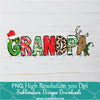 Grandpa Ginch PNG ,Grinchmas Sublimation &amp; DTF T-Shirt Design Digital Download