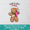 Gingerbread Sugar and Spice Png, Cute Holiday Cookies Sublimation &amp; DTF T-Shirt Design Digital Download
