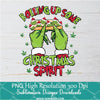 Red rolling up some christmas spirit Grinch hands PNG , Grinchmas Sublimation & DTF T-Shirt Design Digital Download