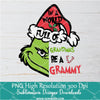 In a world full of Grandma a GRAMMY PNG ,Grinchmas Sublimation &amp; DTF T-Shirt Design Digital Download