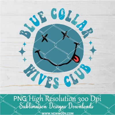 Blue Collar Png, Somebodys Spoiled Blue Collar Wife Png  For Sublimation & DTF T-Shirt Design Digital Download