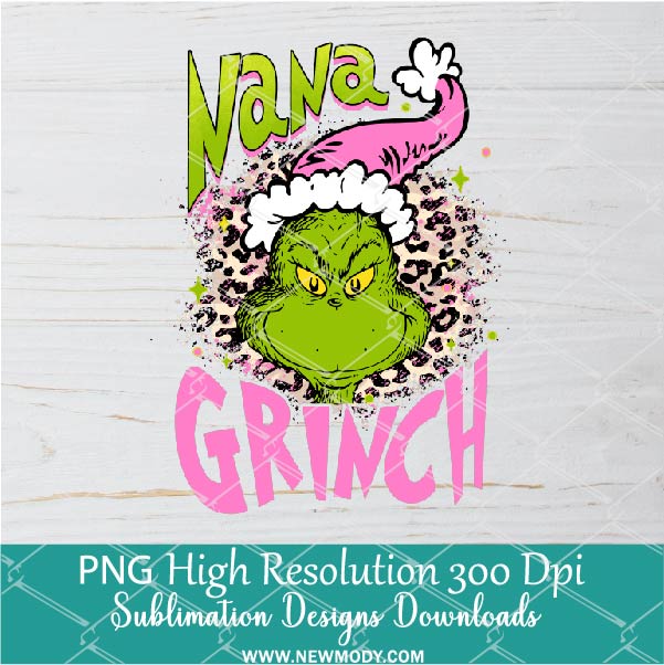 NANA Grinch Pink Leopard PNG ,Grinchmas Sublimation &amp; DTF T-Shirt Design Digital Download