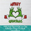 Merry Grinchmas Grinch hands heart glitter PNG ,Grinchmas and christmas Sublimation &amp; DTF T-Shirt Design Digital Download