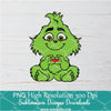 Baby Grinch Bundle PNG ,Grinchmas Sublimation &amp; DTF T-Shirt Design Digital Download