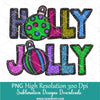 Holly Jolly Stitched Glitter PNG, Pink, Blue, Purple, Green Glitter sparkle Christmas Sublimation Design, Happy Holidays Shirt design