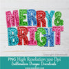 Colorful Merry And Bright Faux embroidery Sequin PNG, Pink, Blue, Red, Green sequins PNG, Glitter sparkle Xmas Sublimation, Happy Holidays Shirt design