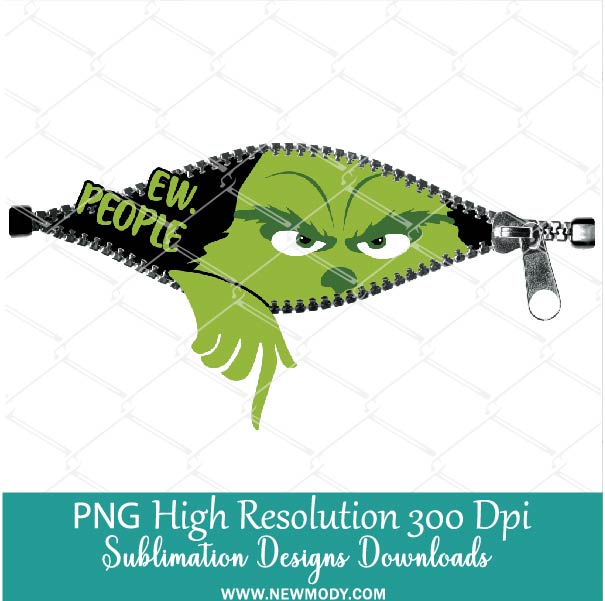 Ew People Grinch Zipper PNG,  Funny Christmas Vacation Sublimation Shirt design Download