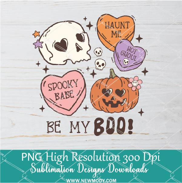 Be My Boo PNG For Sublimation, spooky Babe PNG, Haunt Me, Hot Ghoul PNG, Halloween PNG