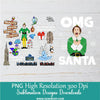 OMG Santa Buddy the Elf PNG, Christmas Vacation Quote Movie Holiday Sublimation Shirt design Download