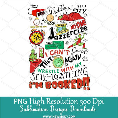 My Day I'm Booked PNG Funny Grinch Schedule, Grinchmas Eras Tour Png Sublimation &amp; DTF T-Shirt Design Digital Download