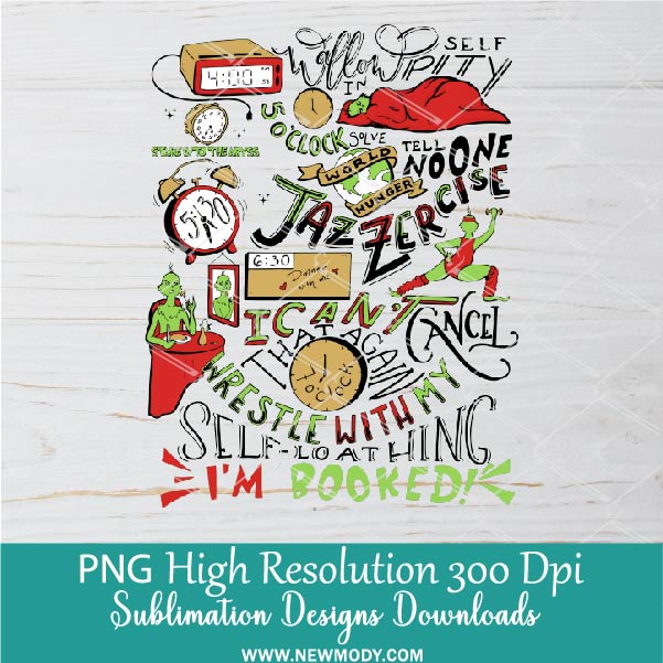 My Day I'm Booked PNG Funny Grinch Schedule, Merry Grinchmas Eras Tour Png Sublimation &amp; DTF T-Shirt Design Digital Download