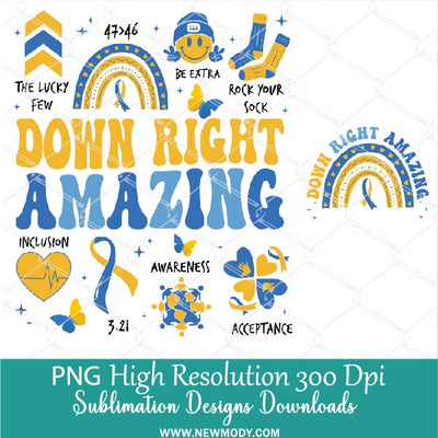 Special Education Teacher PNG, Down Right Amazing PNG, Smiley face Awareness Down Syndrome Day Support Shirt Sublimation Design