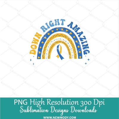 Special Education Teacher PNG, Down Right Amazing PNG, Smiley face Awareness Down Syndrome Day Support Shirt Sublimation Design