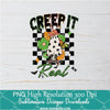 Creep it Real Ghost PNG For Sublimation, Ghost PNG, Halloween PNG