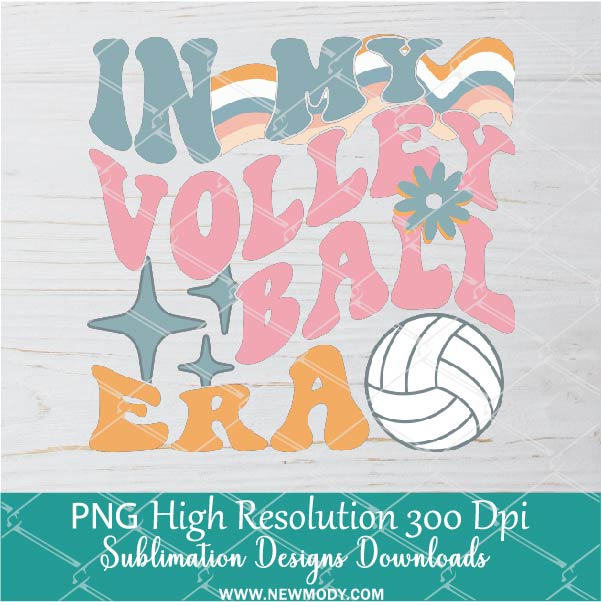 In My Volleyball Era PNG For Sublimation, Volleyball PNG