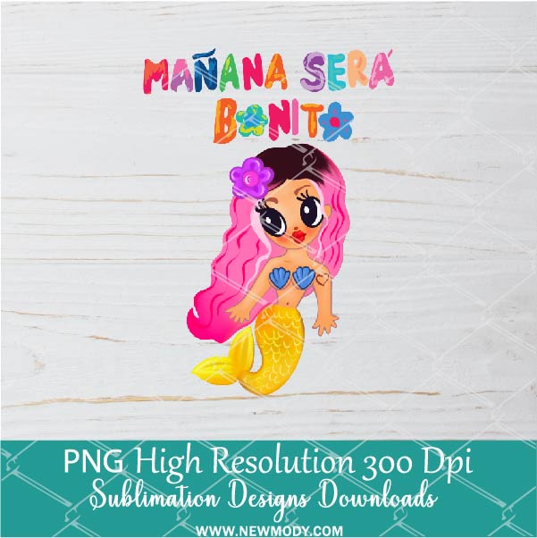 Manana Sera Bonito PNG For Sublimation, Manana PNG
