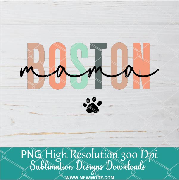 Bouston mama PNG For Sublimation