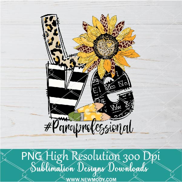Love Paraprofessional PNG For Sublimation, Love PNG