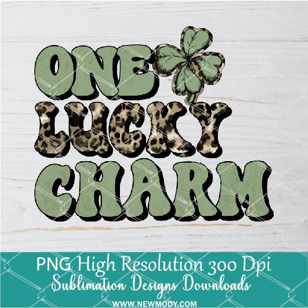 One Lucky Charm PNG, Saint Patrick's Day Sublimation PNG