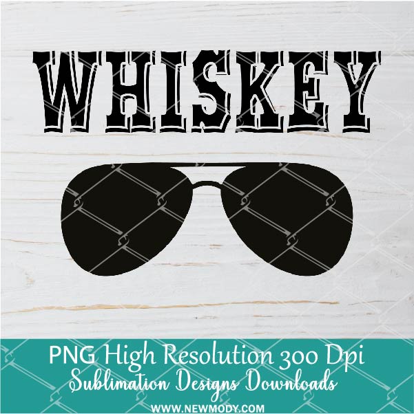 WHISKEY Sunglasses PNG For Sublimation, Whiskey PNG, Sunglasses PNG