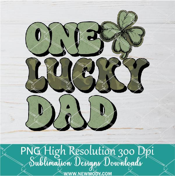 One Lucky Dad PNG, Saint Patrick's Day Sublimation PNG